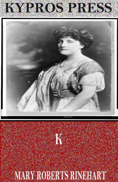 Book Cover for K by Mary Roberts Rinehart