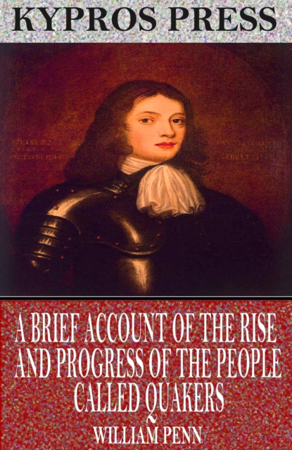 Book Cover for Brief Account of the Rise and Progress of the People Called Quakers by William Penn