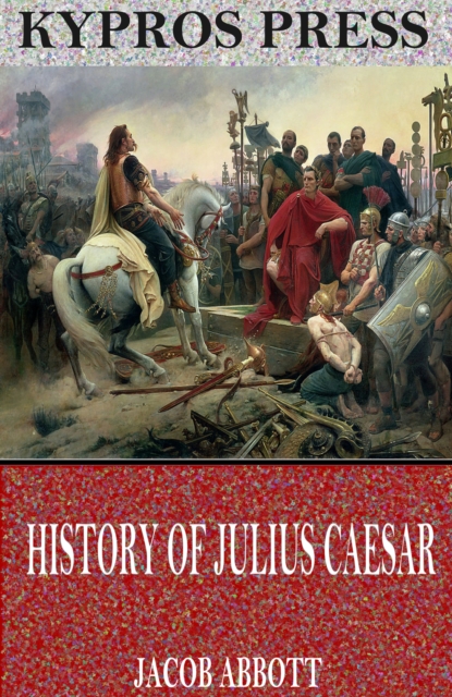 Book Cover for History of Julius Caesar by Jacob Abbott