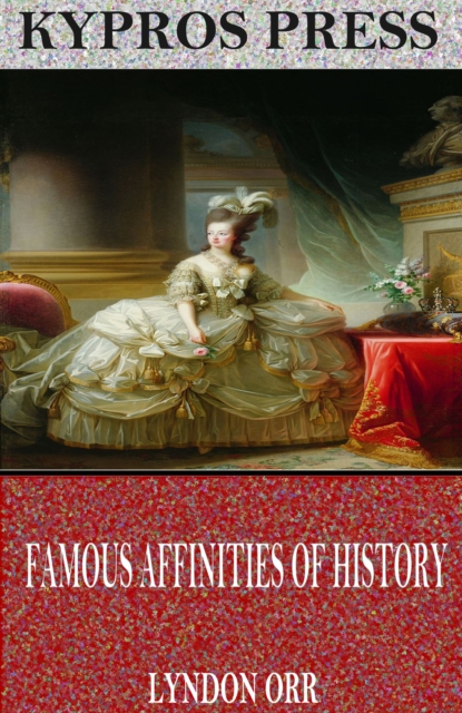 Book Cover for Famous Affinities of History by Lyndon Orr