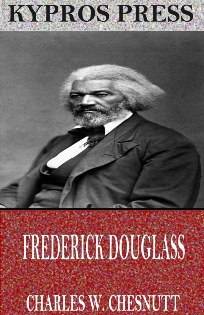Book Cover for Frederick Douglass by Charles W. Chesnutt
