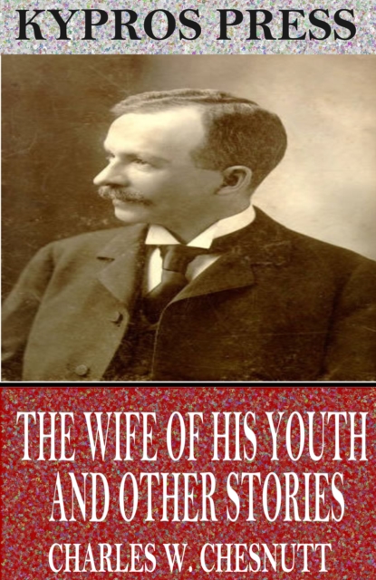Book Cover for Wife of his Youth and Other Stories of the Color Line by Charles W. Chesnutt