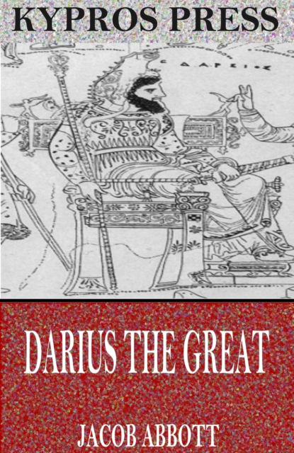 Book Cover for Darius the Great by Jacob Abbott