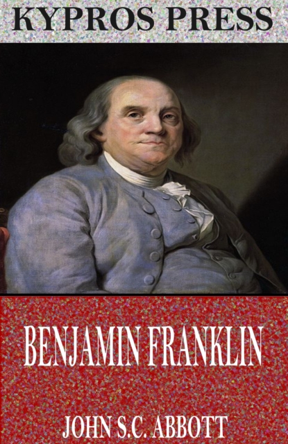 Book Cover for Benjamin Franklin by John S.C. Abbott