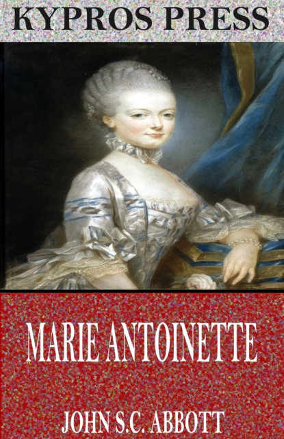 Book Cover for Marie Antoinette by John S.C. Abbott