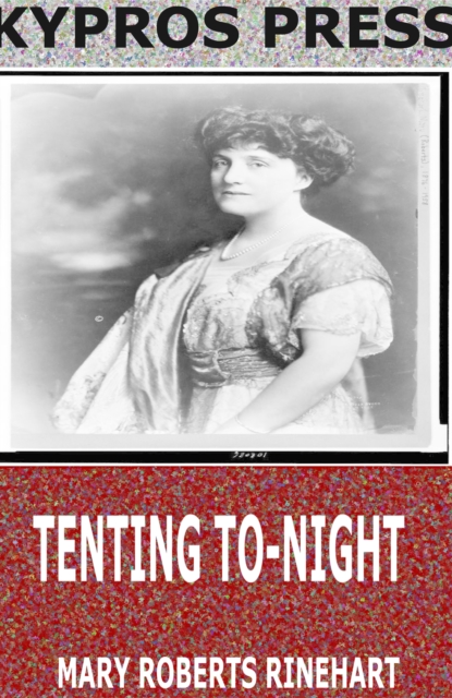 Book Cover for Tenting To-night by Mary Roberts Rinehart