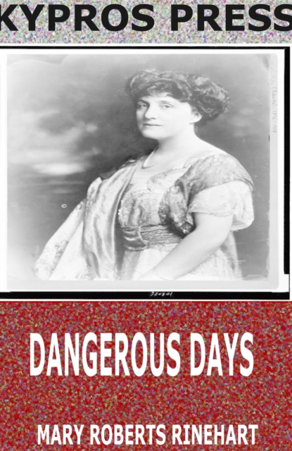 Book Cover for Dangerous Days by Mary Roberts Rinehart