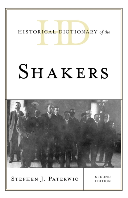 Book Cover for Historical Dictionary of the Shakers by Stephen J. Paterwic