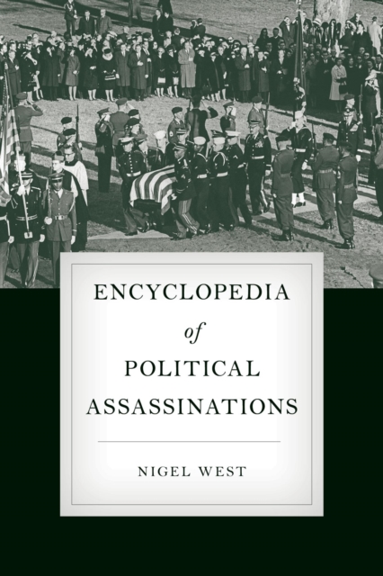 Book Cover for Encyclopedia of Political Assassinations by West, Nigel