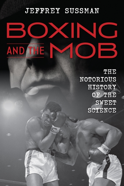 Book Cover for Boxing and the Mob by Sussman, Jeffrey