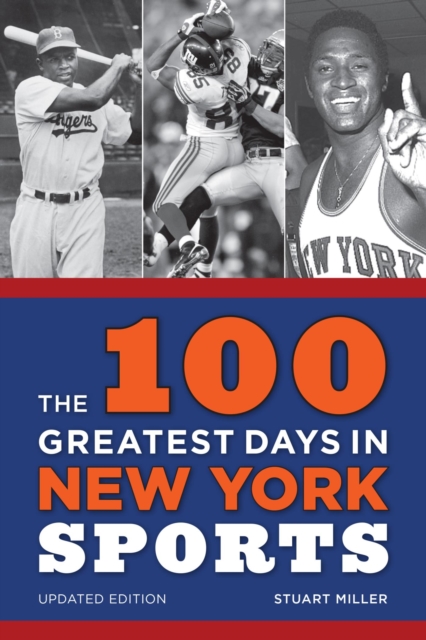 Book Cover for 100 Greatest Days in New York Sports by Stuart Miller