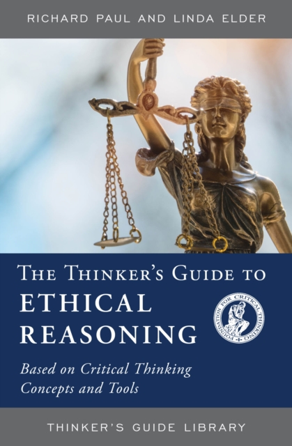 Book Cover for Thinker's Guide to Ethical Reasoning by Richard Paul, Linda Elder