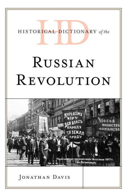 Book Cover for Historical Dictionary of the Russian Revolution by Jonathan Davis