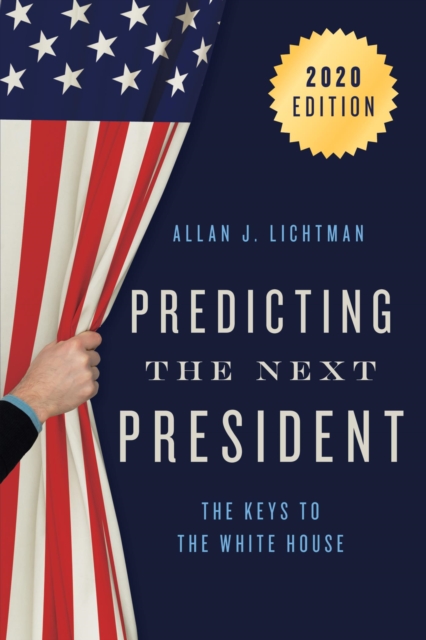 Book Cover for Predicting the Next President by Allan J. Lichtman