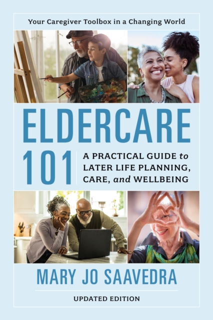 Book Cover for Eldercare 101 by Saavedra, Mary Jo