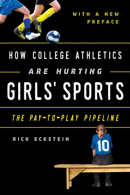 Book Cover for How College Athletics Are Hurting Girls' Sports by Rick Eckstein