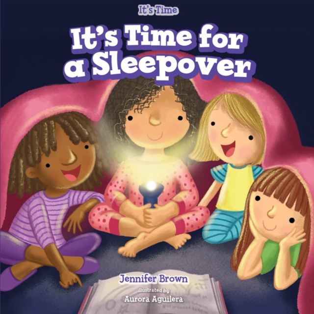 Book Cover for It's Time for a Sleepover by Jennifer Brown