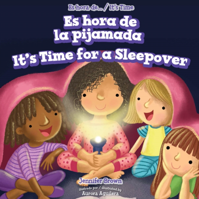 Book Cover for Es hora de la pijamada / It's Time for a Sleepover by Jennifer Brown