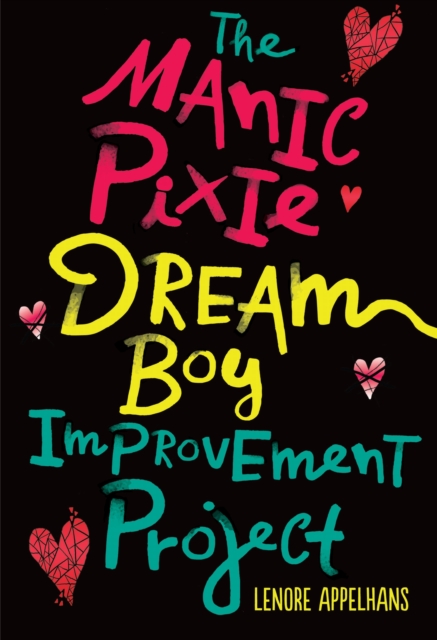 Book Cover for Manic Pixie Dream Boy Improvement Project by Lenore Appelhans