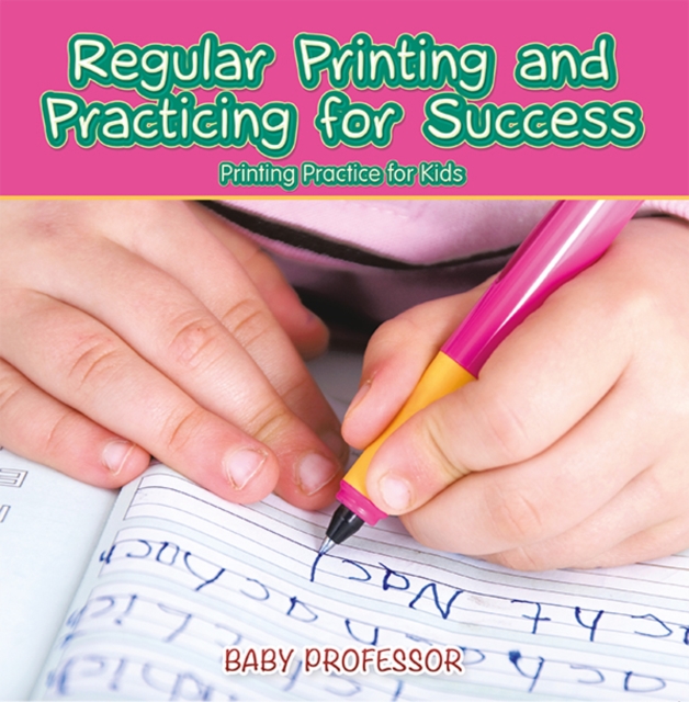 Book Cover for Regular Printing and Practicing for Success | Printing Practice for Kids by Professor, Baby
