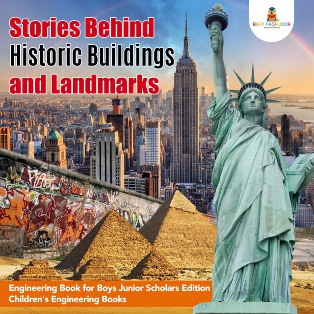 Book Cover for Stories Behind Historic Buildings and Landmarks | Engineering Book for Boys Junior Scholars Edition | Children's Engineering Books by Professor, Baby