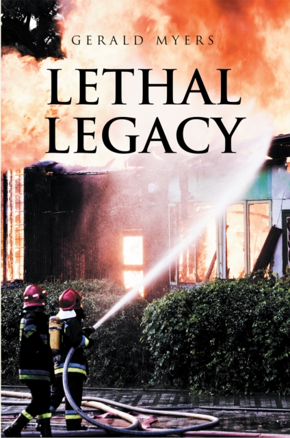 Book Cover for Lethal Legacy by Gerald Myers