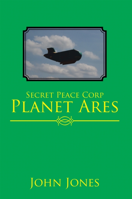 Book Cover for Secret Peace Corp Planet Ares by John Jones