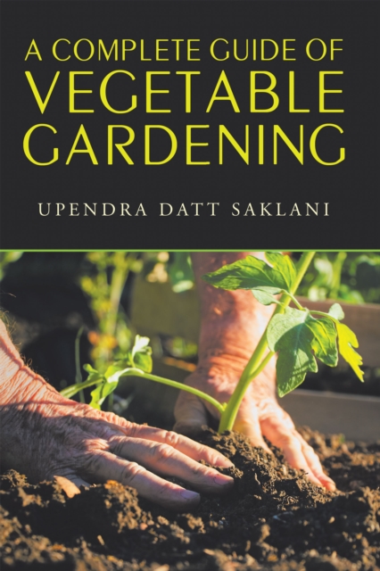 Book Cover for Complete Guide of Vegetable Gardening by Upendra Datt Saklani