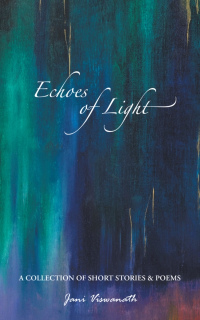 Book Cover for Echoes of Light by Jani Viswanath