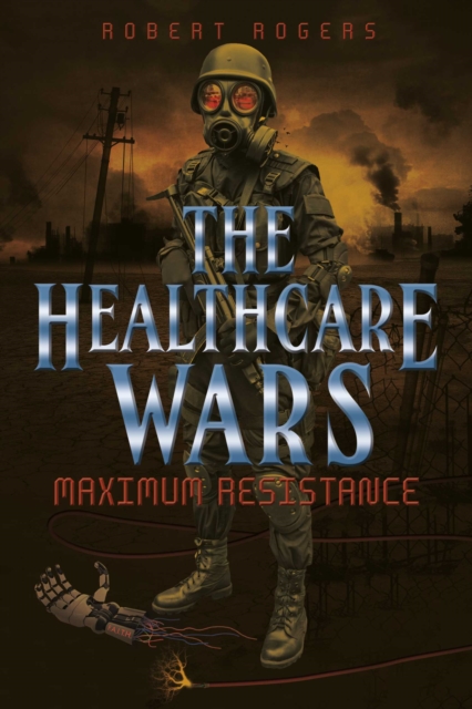 Book Cover for Healthcare Wars by Robert Rogers