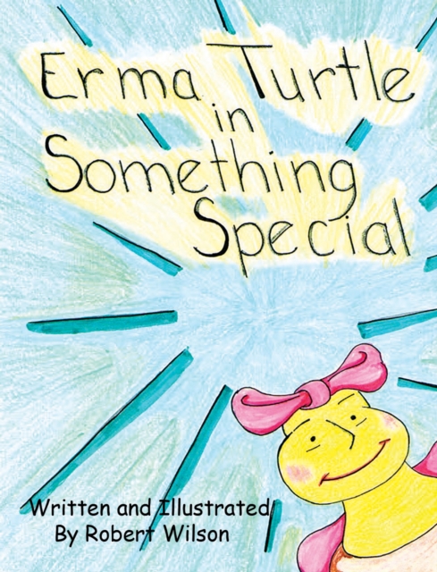Book Cover for Erma Turtle in Something Special by Robert Wilson
