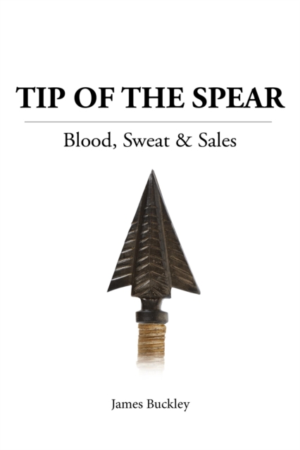 Book Cover for Tip of the Spear by James Buckley