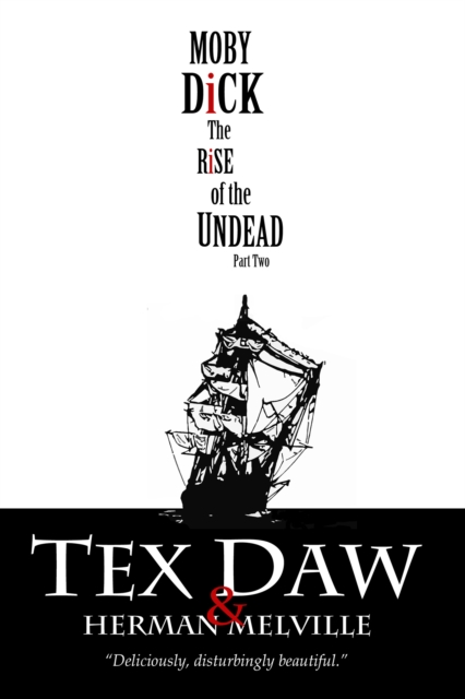 Book Cover for Moby Dick: The Rise of the Undead, Part Two by Daw, Tex|Melville, Herman