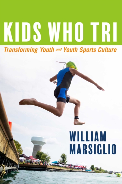 Book Cover for Kids Who Tri by William Marsiglio