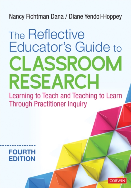 Book Cover for Reflective Educator's Guide to Classroom Research by Nancy Fichtman Dana, Diane Yendol-Hoppey