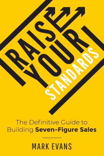 Book Cover for Raise Your Standards by Evans, Mark