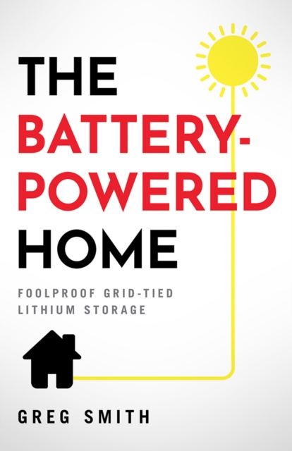 Book Cover for Battery-Powered Home by Greg Smith