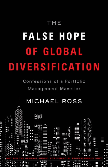 Book Cover for False Hope of Global Diversification by Michael Ross