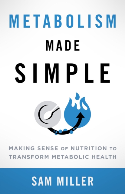 Book Cover for Metabolism Made Simple by Sam Miller