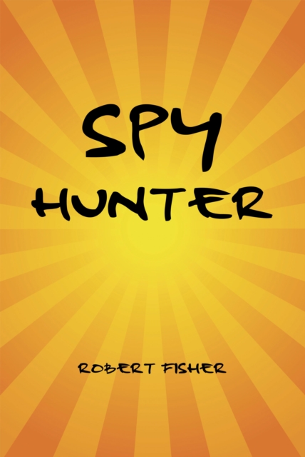 Book Cover for Spy Hunter by Robert Fisher