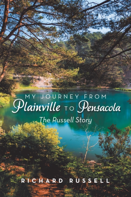 Book Cover for My Journey from Plainville to Pensacola by Richard Russell
