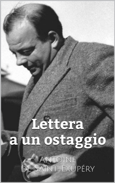 Book Cover for Lettera a un ostaggio by Antoine de Saint-Exupery