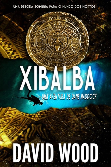 Book Cover for Xibalba by David Wood