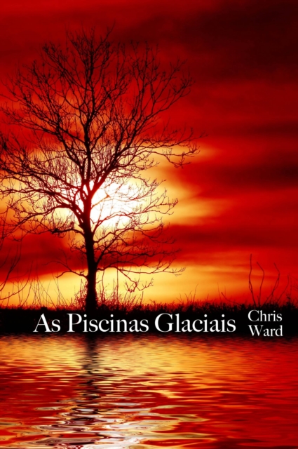 Book Cover for As Piscinas Glaciais by Chris Ward
