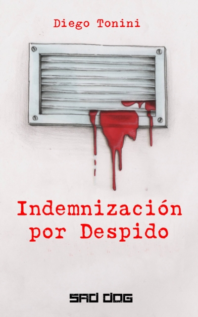 Book Cover for Indemnización por Despido by Diego Tonini