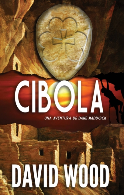 Book Cover for Cibola- Una Aventura de Dane Maddock by David Wood