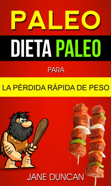 Book Cover for Paleo: Dieta Paleo para la Pérdida Rápida de Peso by Jane Duncan