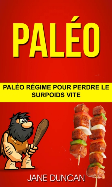 Book Cover for Paléo: Paléo régime pour perdre le surpoids vite by Jane Duncan