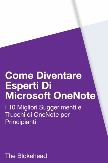 Book Cover for Come diventare esperti di  Microsoft OneNote 2013 by The Blokehead