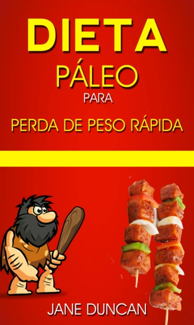 Dieta Páleo para perda de peso rápida